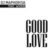 Good Love (feat. Wizkid) - Single album lyrics, reviews, download