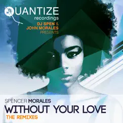 Without Your Love (feat. Randy Roberts) [Kenny Dope O'Gutta Beats] Song Lyrics