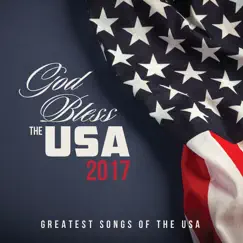 God Bless the USA 2017 by Various Artists album reviews, ratings, credits