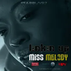 Linkin Up - Single by Miss Melody album reviews, ratings, credits