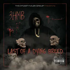 Last of a Dying Breed by 3hmb album reviews, ratings, credits