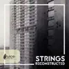 Strings Reconstructed album lyrics, reviews, download
