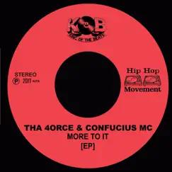 More to It - EP by Tha 4orce & Confucius MC album reviews, ratings, credits