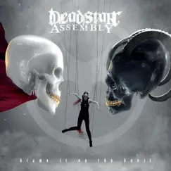 Blame It on the Devil (Deluxe Edition) by Deadstar Assembly album reviews, ratings, credits