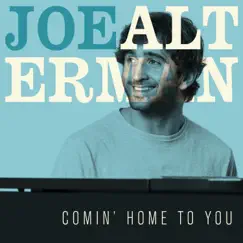 Comin' Home to You by Joe Alterman album reviews, ratings, credits