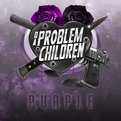 Purple - Single by Da Problem Children album reviews, ratings, credits
