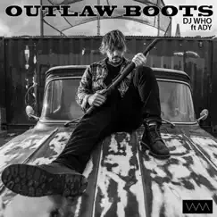 Outlaw Boots (feat. Ady) Song Lyrics