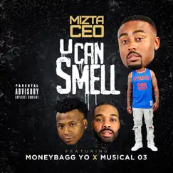 U Can Smell (feat. Moneybagg Yo & Mu5ical 03) - Single by Mizta CEO album reviews, ratings, credits