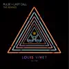 Pulse + Last Call (Remixes) - EP album lyrics, reviews, download
