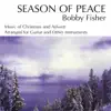 Bobby Fisher: Season of Peace album lyrics, reviews, download