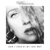 Don't Look at Me That Way - Single album lyrics, reviews, download