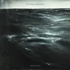 Tremulous by Western Addiction album reviews, ratings, credits