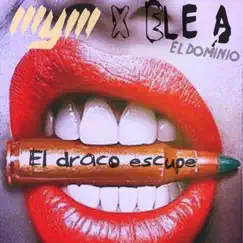 El Draco Escupe Song Lyrics