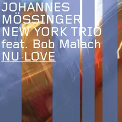 Nu Love (feat. Bob Malach) Song Lyrics