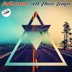 All This Time - Single by Fatblock album reviews, ratings, credits