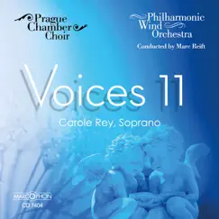 Voices 11 by Philharmonic Wind Orchestra, Prague Chamber Choir & Marc Reift album reviews, ratings, credits