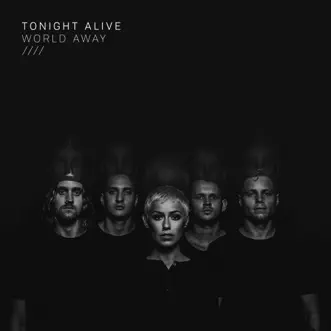 World Away - Single by Tonight Alive album download
