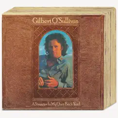 A Stranger in My Own Back Yard by Gilbert O'Sullivan album reviews, ratings, credits