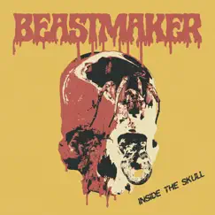 Inside the Skull by Beastmaker album reviews, ratings, credits