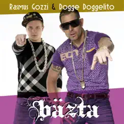 Bäzta by Rasmus Gozzi & Dogge Doggelito album reviews, ratings, credits