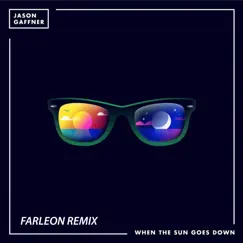 When the Sun Goes Down (Farleon Remix) Song Lyrics