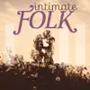 Intimate Folk album lyrics, reviews, download