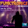 Bruno Mars 24K Magic Cover By the Funktronics (Whiskey Bar Very Long Clubmix) - Single album lyrics, reviews, download