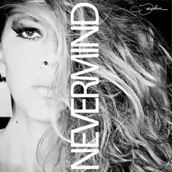 Nevermind - Single by Tasha Miller album reviews, ratings, credits