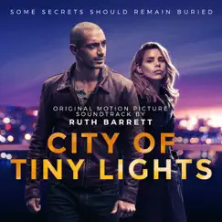 City of Tiny Lights (Original Motion Picture Soundtrack) by Ruth Barrett album reviews, ratings, credits