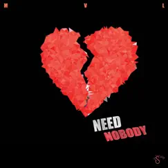 Need Nobody (feat. Abillyon) Song Lyrics