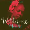 Wilderness (feat. Marcus Machado) - Single album lyrics, reviews, download