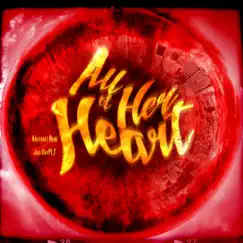 All of Her Heart - Single by Abstract Rude & Just Say Plz album reviews, ratings, credits
