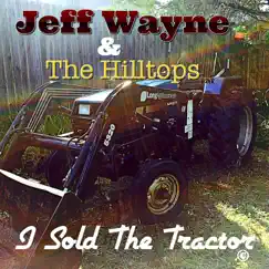 I Sold the Tractor (feat. The Hilltops) - EP by Jeff Wayne album reviews, ratings, credits