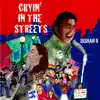 Cryin' in the Streets - Single album lyrics, reviews, download