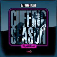 Cuffing Season by DJ Funky & Deraj album reviews, ratings, credits