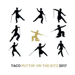 Puttin' on the Ritz 2017 (feat. tomX) [Jazzy Radio Mix] Song Lyrics