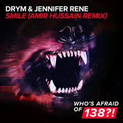 Smile (Amir Hussain Remix) - Single by DRYM & Jennifer Rene album reviews, ratings, credits
