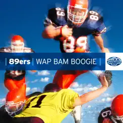 Wap Bam Boogie - EP by 89ers album reviews, ratings, credits