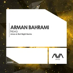 Nova (Amos & Riot Night Remix) - Single by Arman Bahrami album reviews, ratings, credits