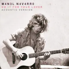 Do It for Your Lover (Acoustic Version) - Single by Manel Navarro album reviews, ratings, credits