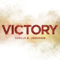 Victory - Single by Shelly E. Johnson album reviews, ratings, credits