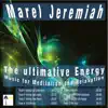 The Ultimative Energy: Music for Meditation and Relaxation album lyrics, reviews, download