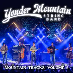 Mountain Tracks, Vol. 6 by Yonder Mountain String Band album reviews, ratings, credits