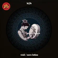 Violi / Nero Latino - Single by H&K album reviews, ratings, credits