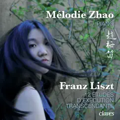 Franz Liszt: 12 Études d'exécution transcendante, S. 139 by Mélodie Zhao album reviews, ratings, credits