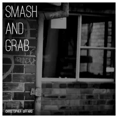 Smash and Grab Song Lyrics