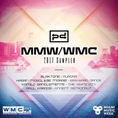 MMW & WMC 2017 Sampler by Be Morais, Hasan Mogol & Kamilo Sanclemente album reviews, ratings, credits