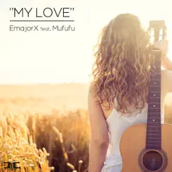 My Love (feat. Mufufu) Song Lyrics