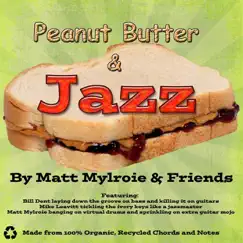 Peanut Butter & Jazz (feat. Bill Dent & Mike Leavitt) Song Lyrics