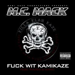 F**k wit Kamikaze (feat. Maven & Kano) Song Lyrics